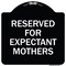 Signmission Reserved for Expectant Mothers Heavy-Gauge Aluminum Architectural Sign, 18" L, 18" H, BW-1818-23412 A-DES-BW-1818-23412 - alternate 1